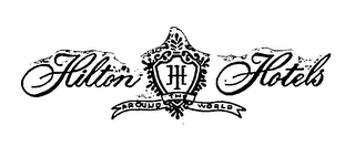 H HILTON HOTELS AROUND THE WORLD