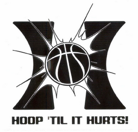 H HOOP 'TIL IT HURTS! logo