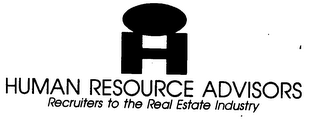 H HUMAN RESOURCE ADVISORS RECRUITERS TO THE REAL ESTATE INDUSTRY logo