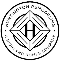 H HUNTINGTON REMODELING A HIGHLAND HOMES COMPANY logo