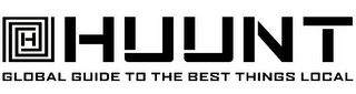 H HUUNT GLOBAL GUIDE TO THE BEST THINGS LOCAL logo