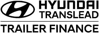 H HYUNDAI TRANSLEAD TRAILER FINANCE logo
