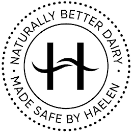 H NATURALLY BETTER DAIRY MADE SAFE BY HAELEN logo