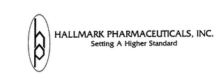 H P HALLMARK PHARMACEUTICALS, INC. SETTING A HIGHER STANDARD logo