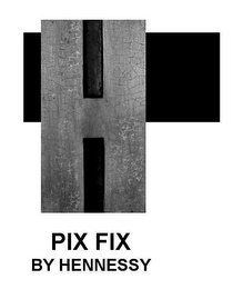 H PIX FIX BY HENNESSY logo