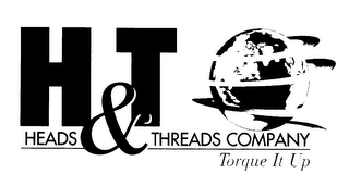 H & T HEADS & THREADS COMPANY TORQUE IT UP logo
