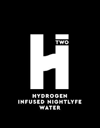 H TWO HYDROGEN INFUSED NIGHTLYFE WATER logo