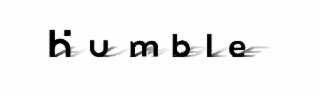 H U M B L E