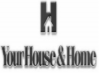 H YOUR HOUSE & HOME logo