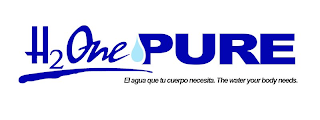 H2ONE PURE EL AGUA QUE TU CUERPO NECESITA. THE WATER YOUR BODY NEEDS. logo