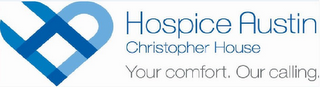 HA HOSPICE AUSTIN CHRISTOPHER HOUSE YOURCOMFORT. OUR CALLING. logo