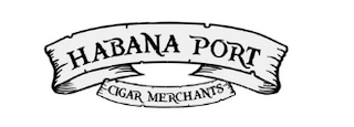 HABANA PORT CIGAR MERCHANTS logo