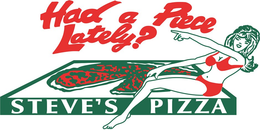 HAD A PIECE LATELY? STEVE'S PIZZA logo