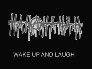 HAHAHAHAHA WAKE UP AND LAUGH logo