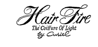 HAIR FIRE THE COIFFURE OF LIGHT BY CURIEL logo