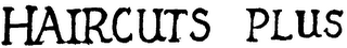 HAIRCUTS PLUS logo