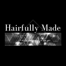 HAIRFULLY MADE THE MANE SAVAGE THE MANE SAVAGE logo