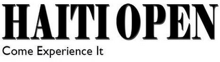HAITI OPEN COME EXPERIENCE IT logo