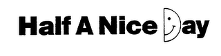 HALF A NICE DAY logo