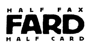 HALF FAX FARD HALF CARD