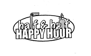 HALF & HALF HAPPY HOUR logo