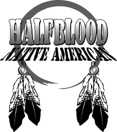 HALFBLOOD NATIVE AMERICAN logo