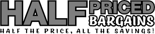 HALFPRICED BARGAINS HALF THE PRICE, ALL THE SAVINGS! logo