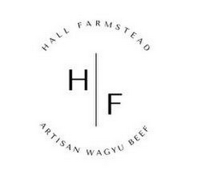 HALL FARMSTEAD H F ARTISAN WAGYU BEEF logo