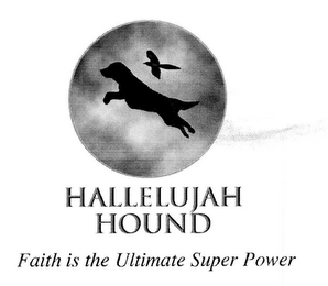 HALLELUJAH HOUND FAITH IS THE ULTIMATE SUPER POWER logo