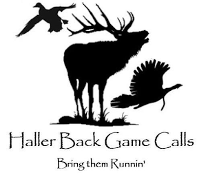HALLER BACK GAME CALLS BRING THEM RUNNIN' logo