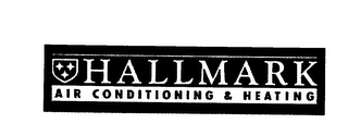 HALLMARK AIR CONDITIONING & HEATING