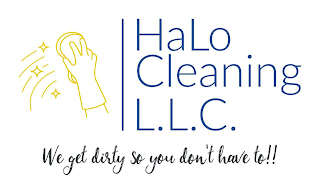 HALO CLEANING L.L.C WE GET DIRTY SO YOU DON'T HAVE TO!! logo