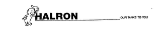 HALRON OUR TANKS TO YOU logo