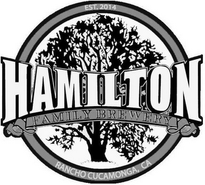 HAMILTON FAMILY BREWERY EST. 2014 RANCHO CUCAMOGA, CA logo