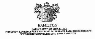 HAMILTON FAMILY-OWNED SINCE 1912 PRINCETON LAWRENCEVILLE RED BANK PALM BEACH PALM BEACH GARDENS WWW.HAMILTONJEWLERS.COM 1.800.5.HAMILTON logo