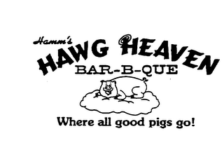 HAMM'S HAWG HEAVEN BAR-B-QUE WHERE ALL GOOD PIGS GO! logo