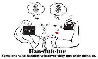 $$ HAN-DUH-LUR - SOME ONE WHO HANDLES WHATEVER THEY PUT THEIR MIND TO. logo