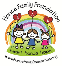 HANCE FAMILY FOUNDATION E A K HEART HANDS HOPE WWW.HANCEFAMILYFOUNDATION.ORG logo