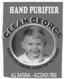 HAND PURIFIER CLEAN GEORGE GOOD FOR HUMANS, GOOD FOR THE PLANET ALL NATURAL - ALCOHOL FREE logo