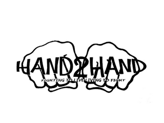 HAND2HAND FIGHTING TO LIVE LIVING TO FIGHT logo