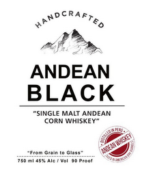 HANDCRAFTED ANDEAN BLACK "SINGLE MALT ANDEAN CORN WHISKEY" DISTILLED IN PERU ANDEAN WHISKEY AGED IN AMERICAN OAK BARRELS "FROM GRAIN TO GLASS" 750 ML 45% ALC/VOL 90 PROOF logo