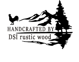 HANDCRAFTED BY DSI RUSTIC WOOD logo
