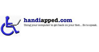 HANDIAPPED.COM USING YOUR COMPUTER TO GET BACK ON YOUR FEET...SO TO SPEAK logo