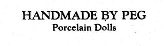 HANDMADE BY PEG PORCELAIN DOLLS logo