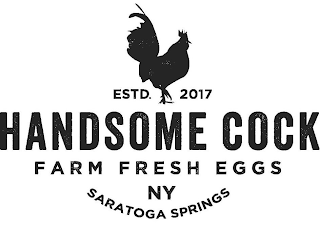 HANDSOME COCK ESTD. 2017 FARM FRESH EGGS SARATOGA SPRINGS NY logo