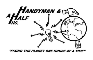 HANDYMAN & A HALF INC. "FIXING THE PLANET ONE HOUSE AT A TIME" logo