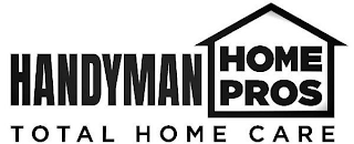 HANDYMAN HOME PROS TOTAL HOME CARE logo