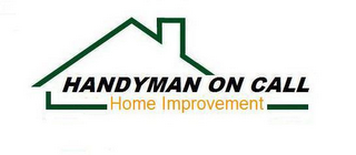 HANDYMAN ON CALL HOME IMPROVEMENT logo