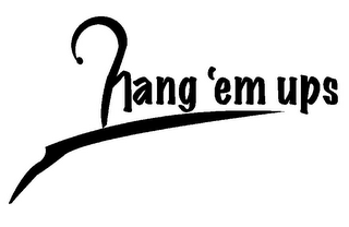 HANG 'EM UPS logo