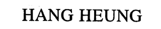 HANG HEUNG